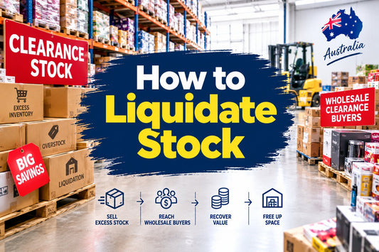 How to Liquidate Stock Through Wholesale Clearance Buyers in Australia